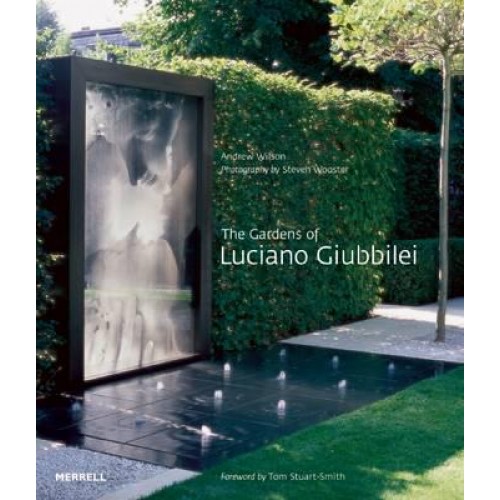 The Gardens of Luciano Giubbilei