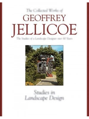 The Studies of a Landscape Designer Over 80 Years. Vol. III Studies in Landscape Design - ACC Art Books