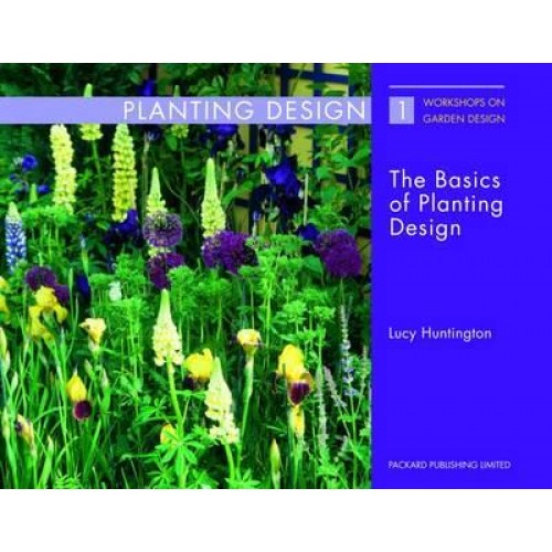 The Basics of Planting Design - Workshops on Garden Design