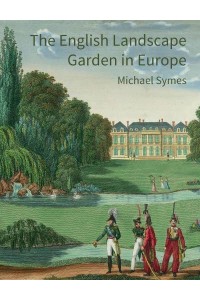 The English Landscape Garden in Europe