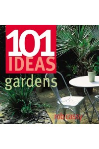 Gardens - 101 Ideas