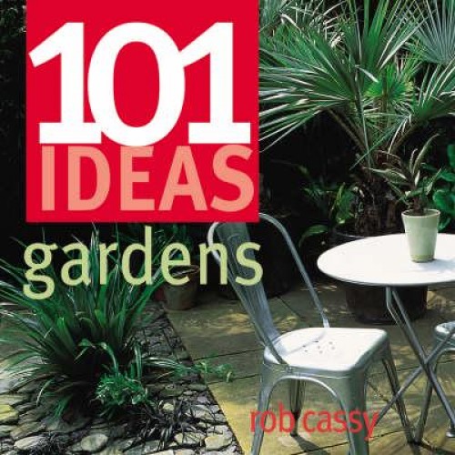 Gardens - 101 Ideas