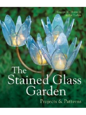 The Stained Glass Garden Projects & Patterns