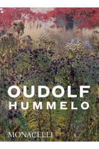 Hummelo A Journey Through a Plantsman's Life
