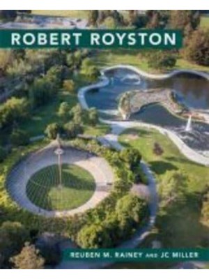 Robert Royston - Masters of Modern Landscape Design