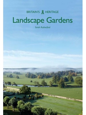 Landscape Gardens - Britain's Heritage