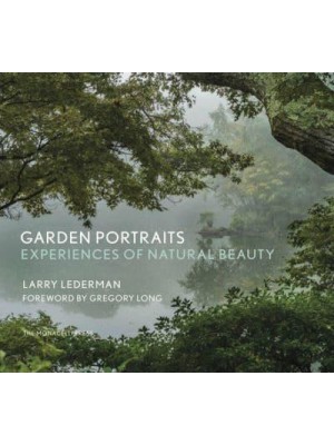 Garden Portraits Experiences of Natural Beauty