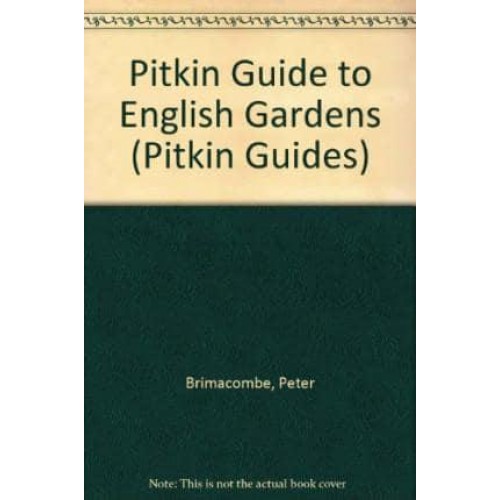 The Pitkin Guide to English Gardens - Pitkin Guides