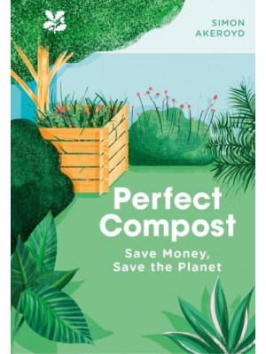 Perfect Compost A Practical Guide