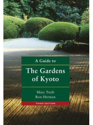 A Guide to the Gardens of Kyoto - ORO Editions