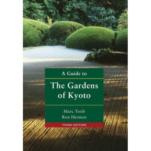 A Guide to the Gardens of Kyoto - ORO Editions