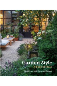 Garden Style A Book of Ideas