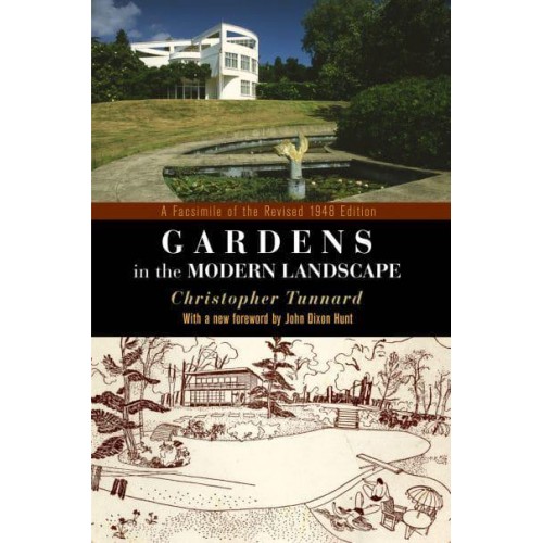 Gardens in the Modern Landscape A Facsimile of the Revised 1948 Edition - Penn Studies in Landscape Architecture