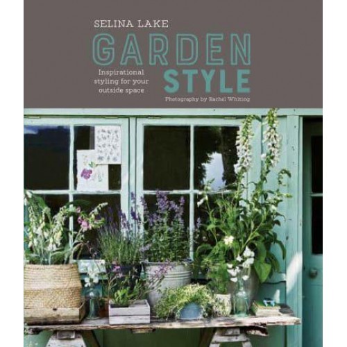 Garden Style Inspirational Styling for Your Outside Space