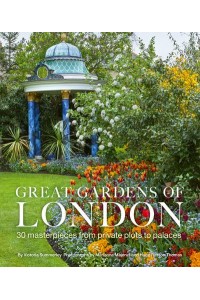 Great Gardens of London