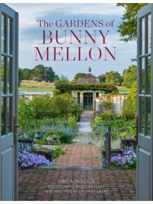 The Gardens of Bunny Mellon