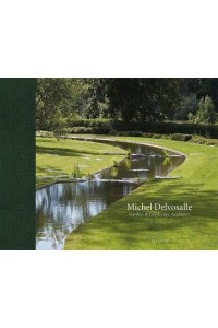 Michel Delvosalle Garden & Landscape Architect - Beta-Plus Publishing