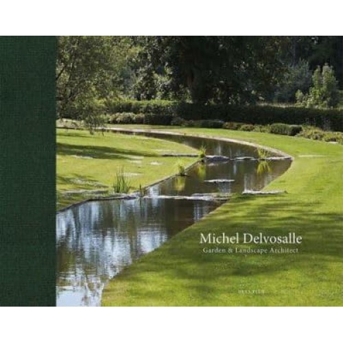 Michel Delvosalle Garden & Landscape Architect - Beta-Plus Publishing