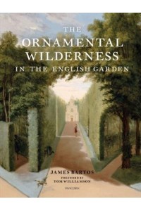 The Ornamental Wilderness in the English Garden