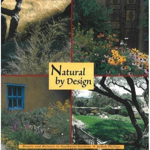 Natural by Design Beauty and Balance in Southwest Gardens