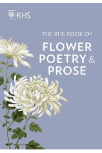 The RHS Book of Flower Poetry and Prose