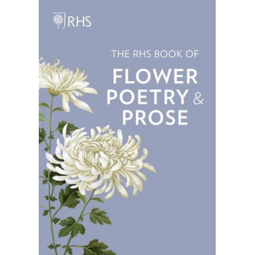 The RHS Book of Flower Poetry and Prose