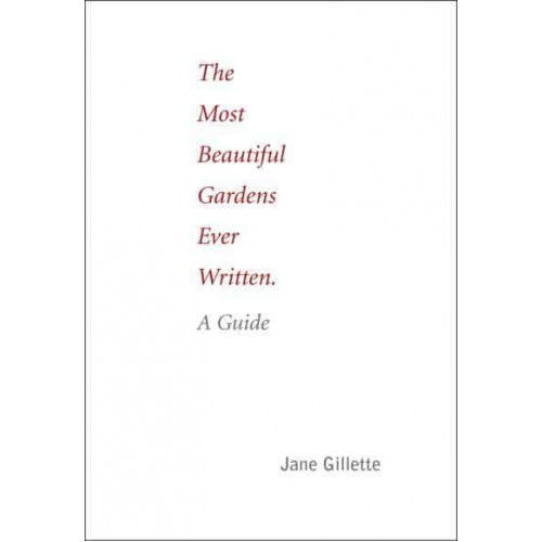The Most Beautiful Gardens Ever Written A Guide