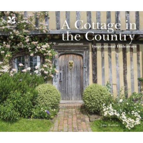 A Cottage in the Country Inspirational Hideaways