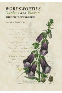 Wordsworth's Gardens and Flowers The Spirit of Paradise - ACC Art Books