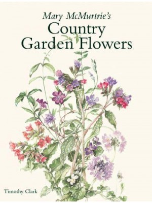 Mary McMurtrie's Country Garden Flowers - ACC Art Books