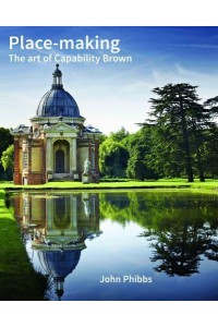 Place-Making The Art of Capability Brown