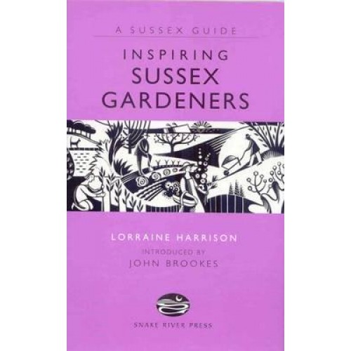 Inspiring Sussex Gardeners - A Sussex Guide