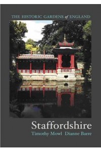 Staffordshire - The Historic Gardens of England