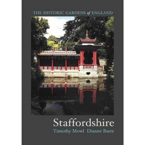 Staffordshire - The Historic Gardens of England