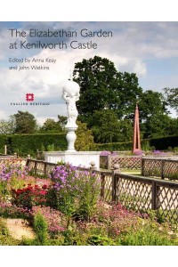 The Elizabethan Garden at Kenilworth Castle - English Heritage