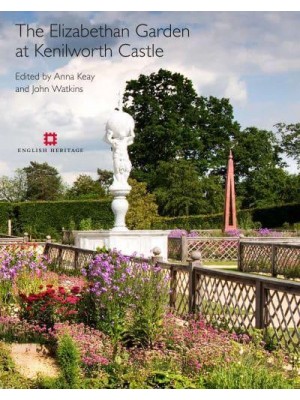 The Elizabethan Garden at Kenilworth Castle - English Heritage