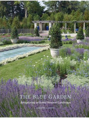 The Blue Garden Recapturing an Iconic Newport Landscape