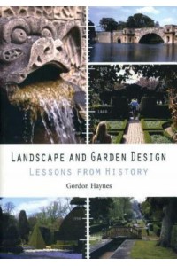 Landscape and Garden Design Lessons from History