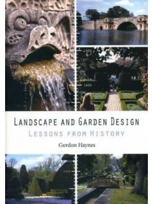 Landscape and Garden Design Lessons from History