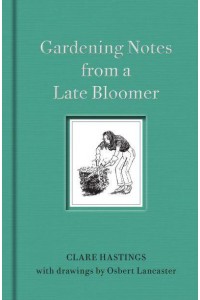 Gardening Notes from a Late Bloomer