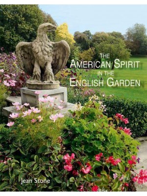 The American Spirit in the English Garden - ACC Art Books