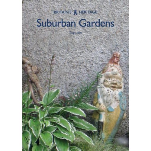 Suburban Gardens - Britain's Heritage