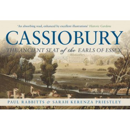 Cassiobury Park The Ancient Seat of the Earls of Essex