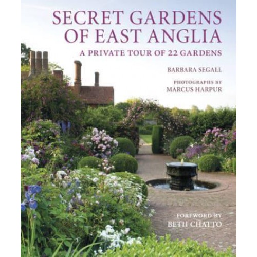 Secret Gardens of East Anglia A Private Tour of 22 Gardens - Secret Gardens