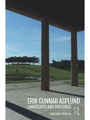 Erik Gunnar Asplund Landscapes and Buildings