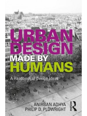 Urban Design Made by Humans A Handbook of Design Ideas