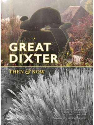 Great Dixter Then and Now