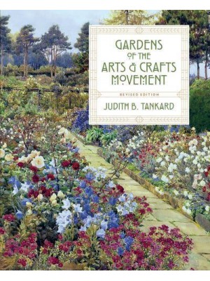 Gardens of the Arts and Crafts Movement