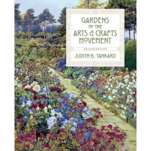 Gardens of the Arts and Crafts Movement