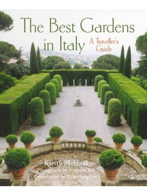 The Best Gardens in Italy A Traveller's Guide